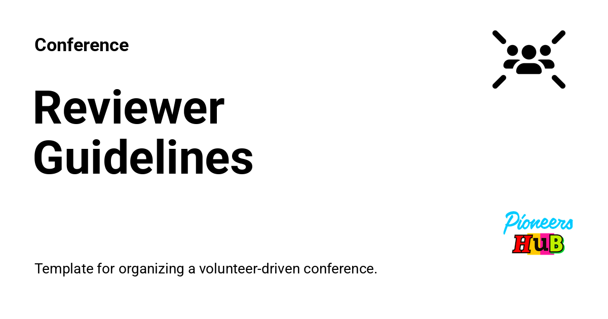 Reviewer Conference Reviewer Guidelines - Conference