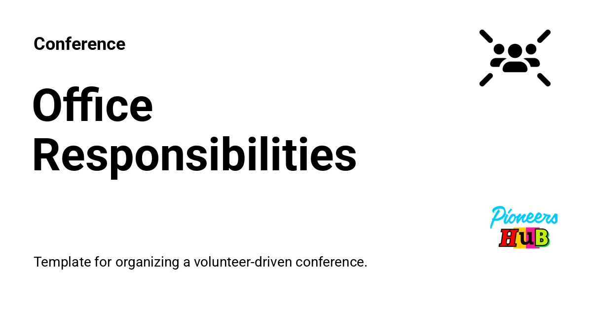 Office Responsibilities - Conference